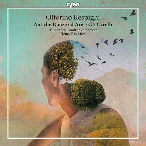 Respighi / Muenchner Rundfunkorchester - Respighi: Antiche Danze ed Arie - Gli Uccelli [CD]