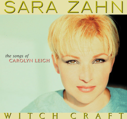 Sarah Zahn - Witch Craft: The Songs of Carolyn Leigh [CD]