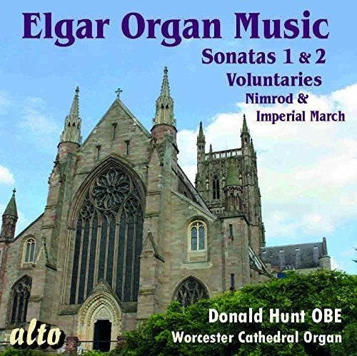 Elgar / Hunt - ELGAR: Complete Organ Music [CD]