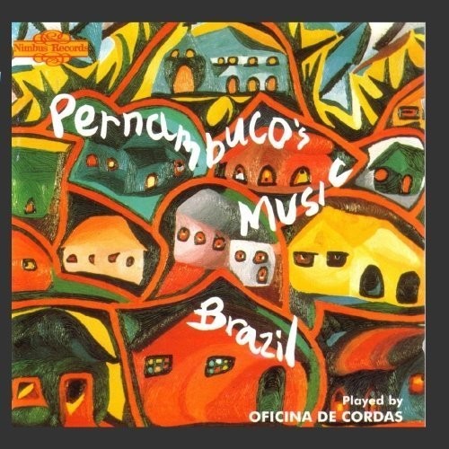 Ofincina De Cordas - Pernambuco's Music [CD]