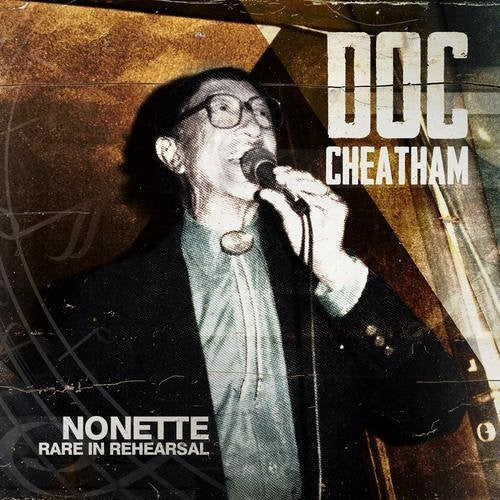 Doc Cheatham - Nonette Rare in Rehearsal [CD]