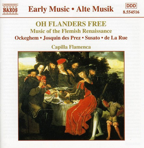 Capilla Flamenca - Oh Flanders Free: Music Flemish Renaissance / Various [CD]