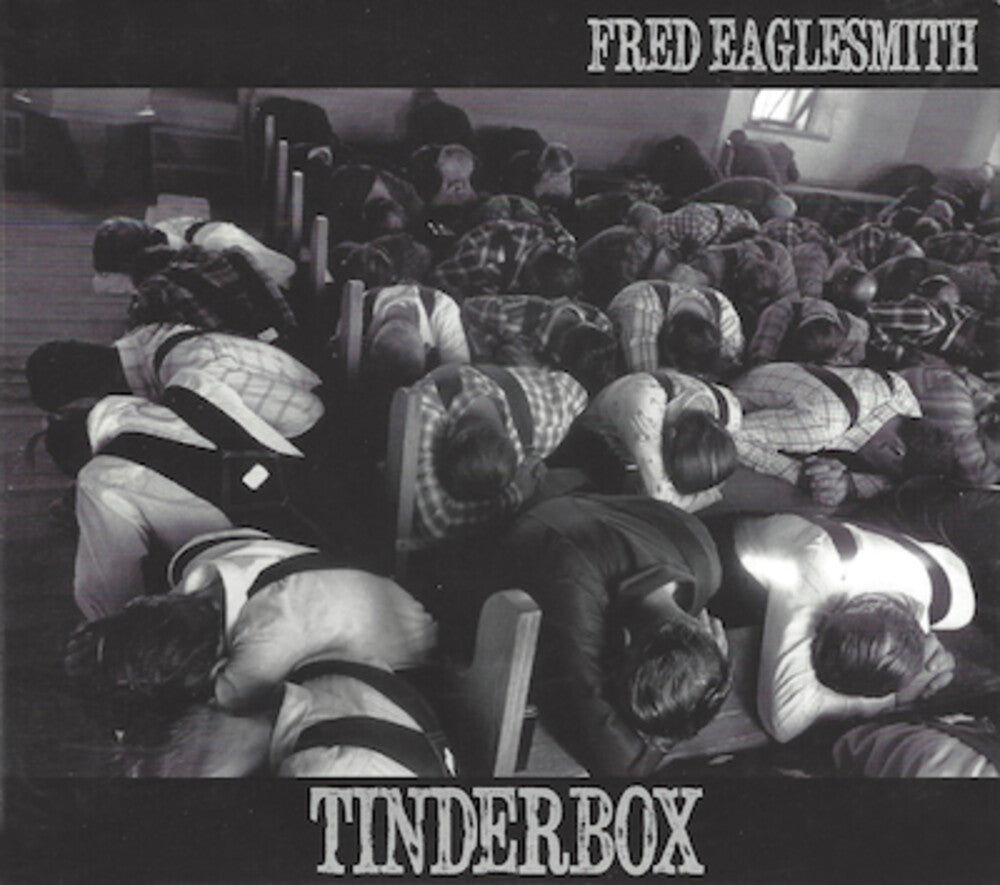 Fred Eaglesmith - Tinderbox [CD]
