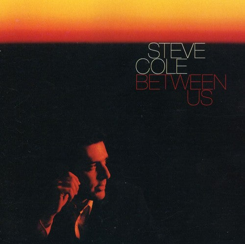 Steve Cole - Between Us [CD]