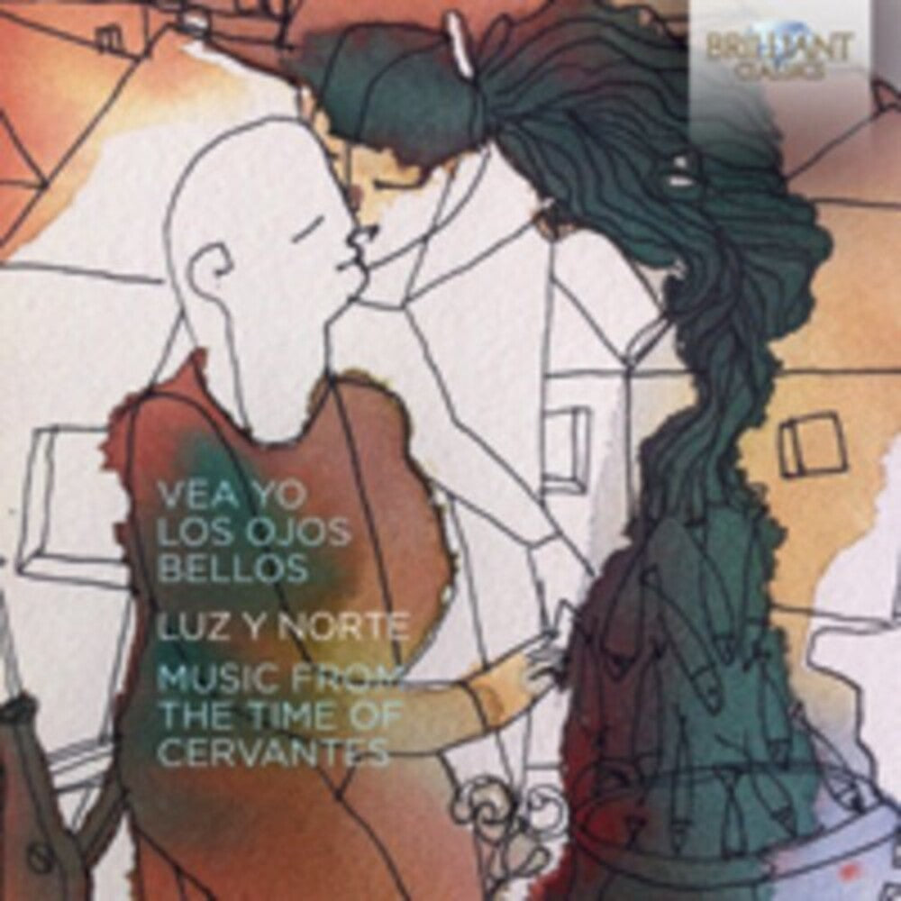 Luz - Vea yo los ojos bellos - Music From the Time of Cervantes [CD]