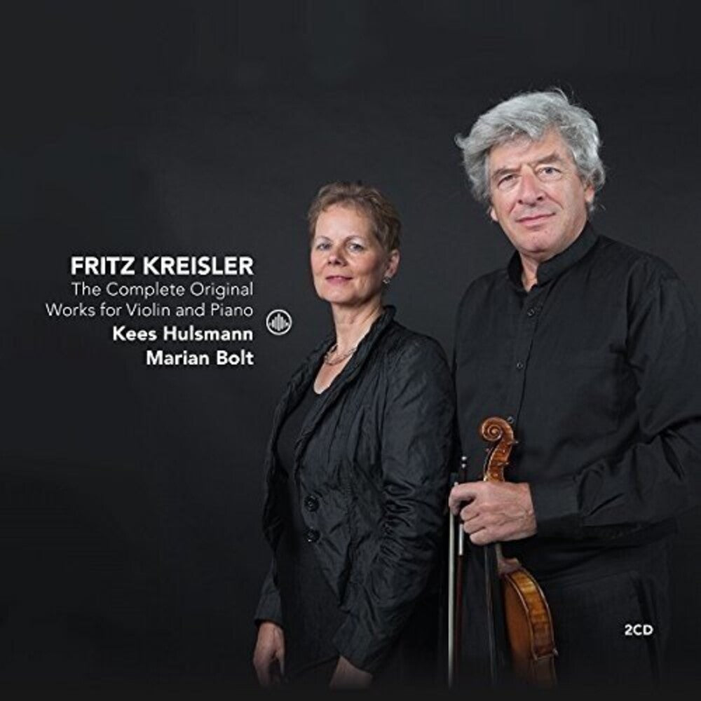 Kees Hulsmann - Fritz Kreisler: The Complete Original Works for Violin & Piano [2 CD]