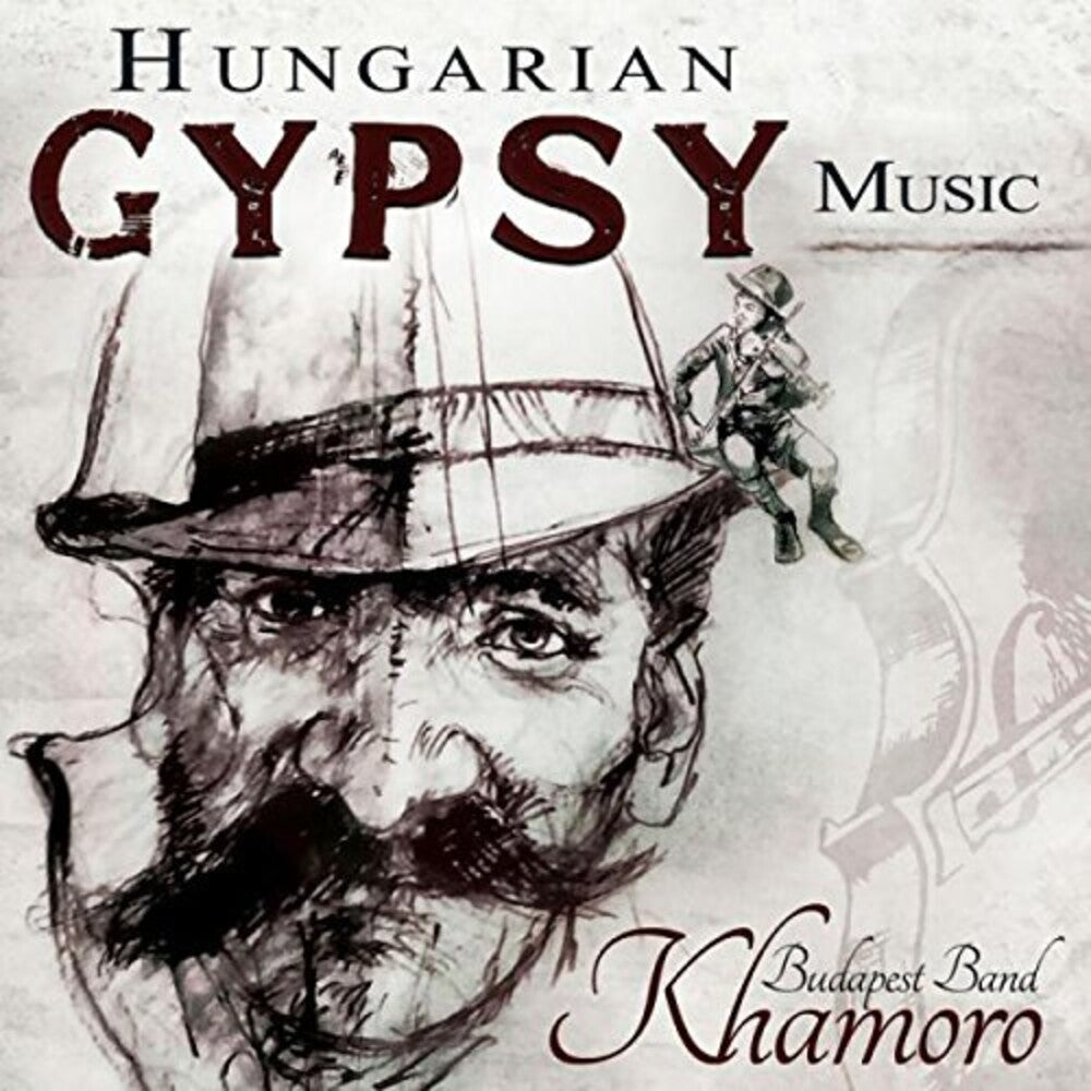 Khamoro Budapest Band - Hungarian Gypsy Music [CD]