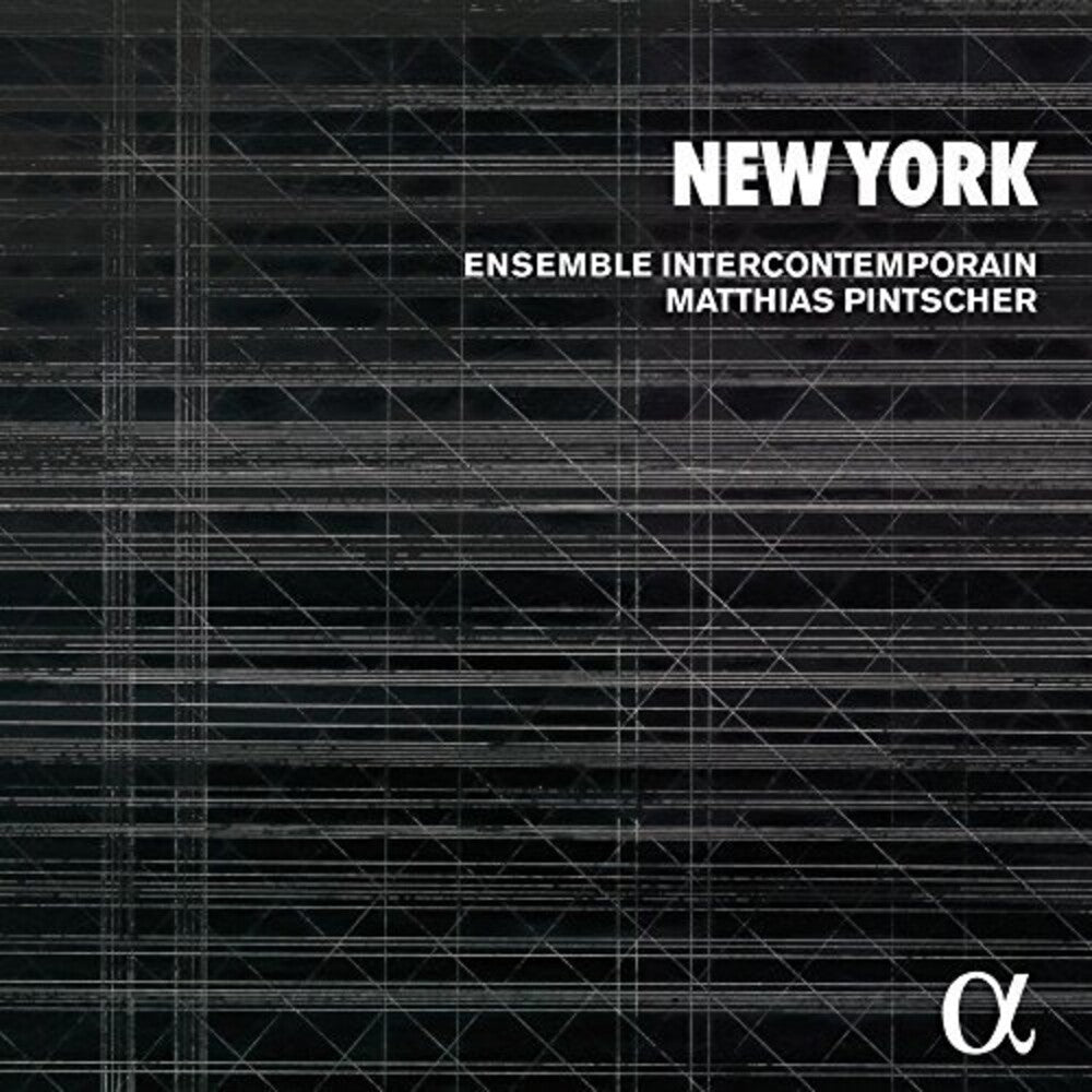 Ensemble Intercontemporain / Matthias Pintscher - New York [2 CD]