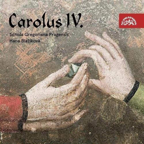 Schola Gregoriana Pragensis / David Eben - Carolus Iv. Rex Et Imperator [CD]