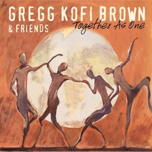 Gregg Brown Kofi & Friends - Together As One [CD]