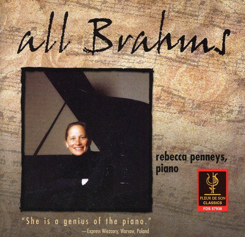 Rebecca Penneys - All Brahms: Ballades Op 10: Fantasies Op 116 [CD]