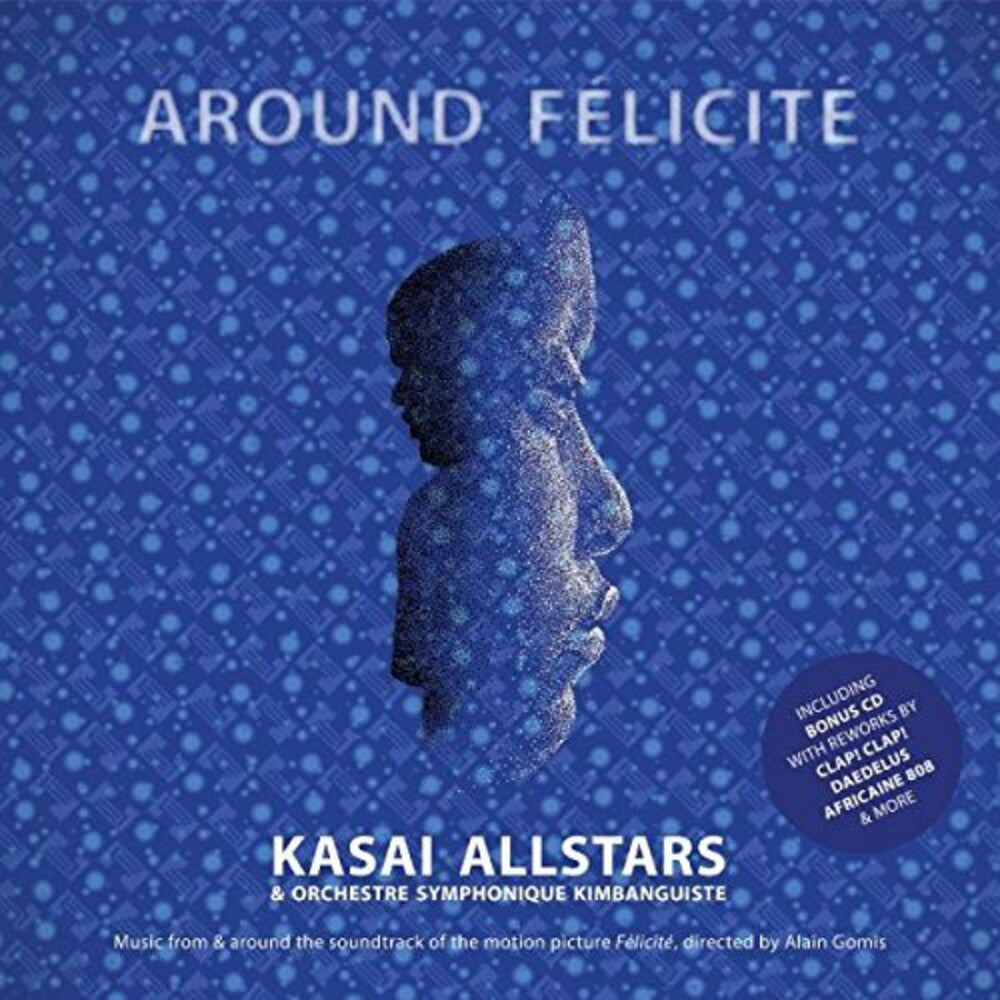 Kasai Allstars & Orchestre Symphonique Kimbanguist - Around Felicite - Ost [CD]