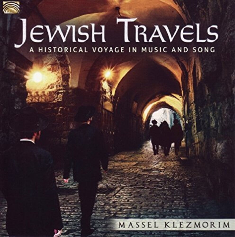 Massel Klezmorim - Jewish Travels: A Historical Voyage in Music & Song [CD]