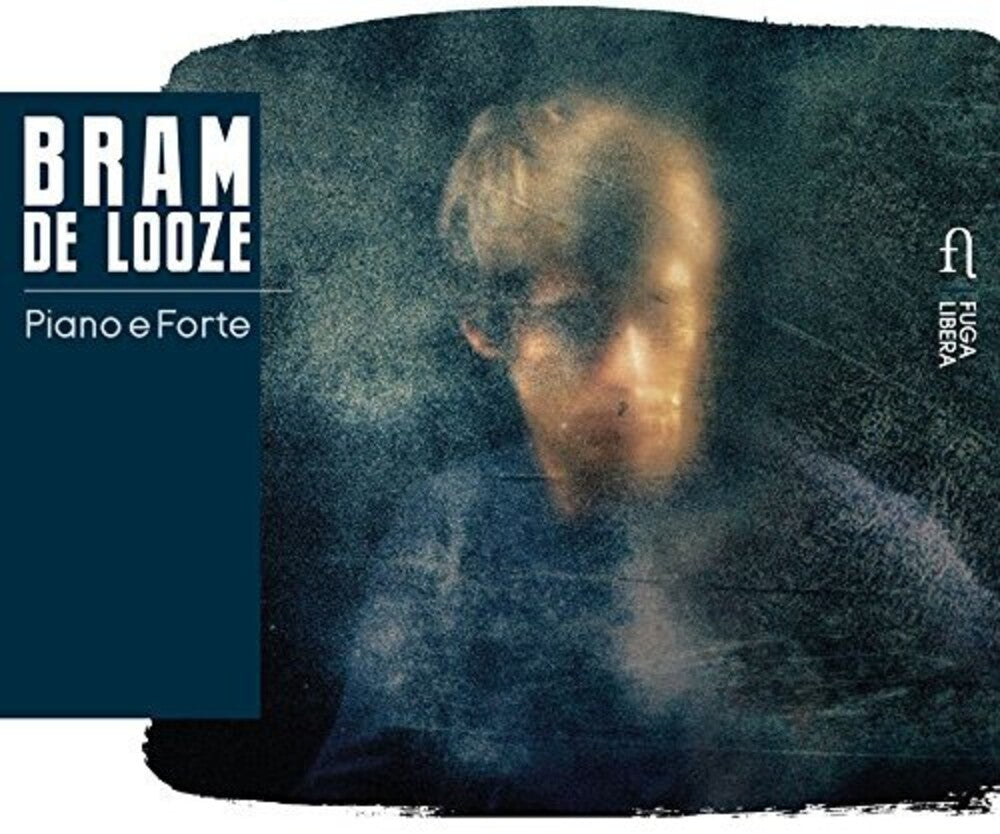 De Bram Looze - Piano e forte [CD]