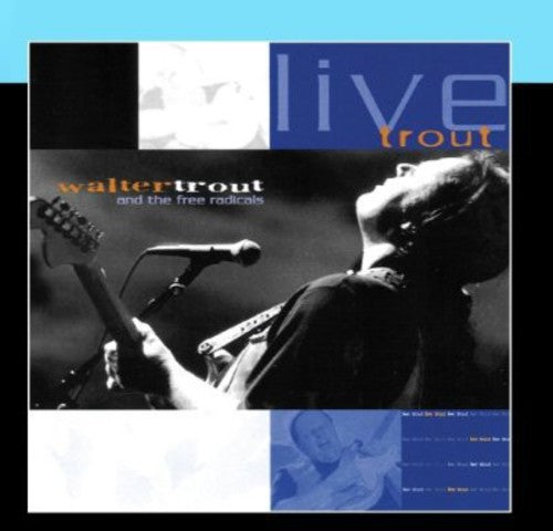 Walter Trout - Live Trout: Recorded At The Tampa Blues Fest March 2000 [2 CD]