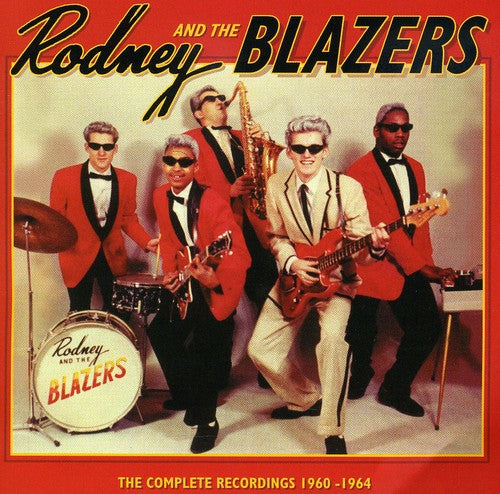 Rodney & The Blazers - The Complete Recordings [CD]