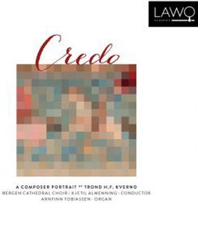 Kverno / Bergen Cathedral Choir - Credo: A Composer Portrait (Hybr) [Digipak]