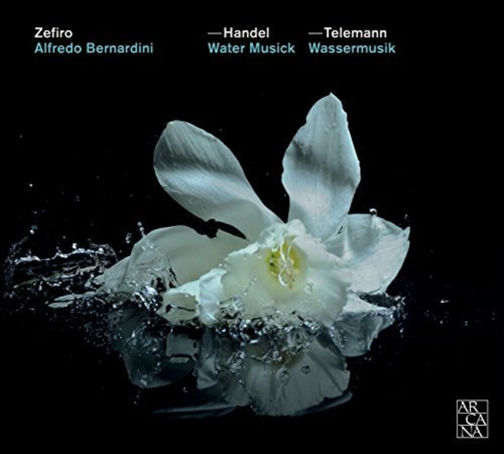 Zefiro / Alfredo Bernardini - Water Musick & Wassermusick [CD]