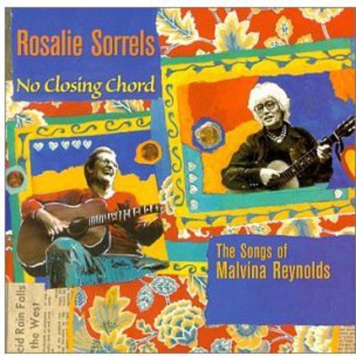 Rosalie Sorrels - No Closing Chord: The Songs Of Malvina Reynolds [CD]