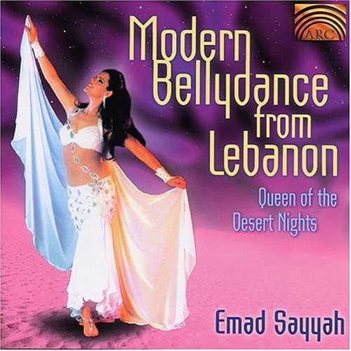 Emad Sayyah - Modern Bellydance From Lebanon: Queen Of The Desert Nights [CD]