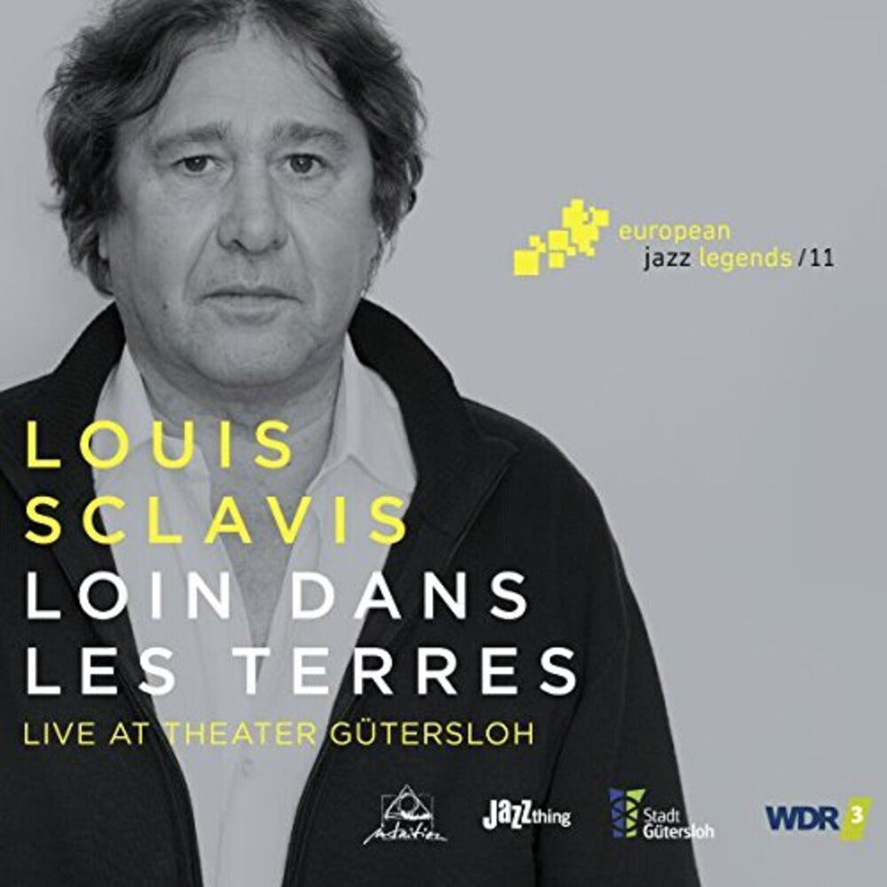 Louis Sclavis - Loin Dans Les Terres (Live At Theater Gütersloh) [European Jazz Legends Vol. 11]