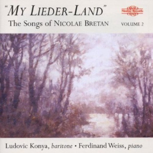 Ludovic Konya - My Lieder-Land: Songs of Nicolae Bretan 2 [CD]