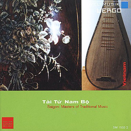 Cho - Tai Tu Nam Bo - Saigon: Masters Of Traditional Music [CD]