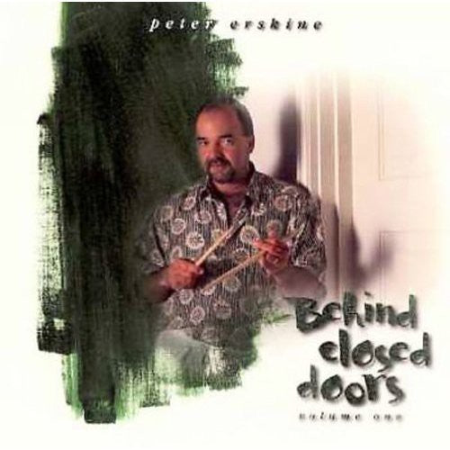 Peter Erskine - Behind Closed Doors, Vol. 1 [CD]
