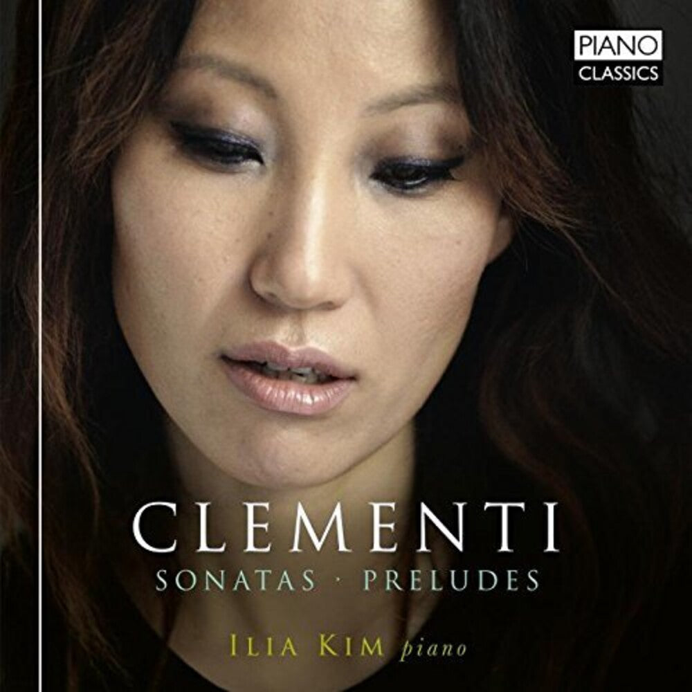 Clementi / Ilia Kim - Sonatas [CD]
