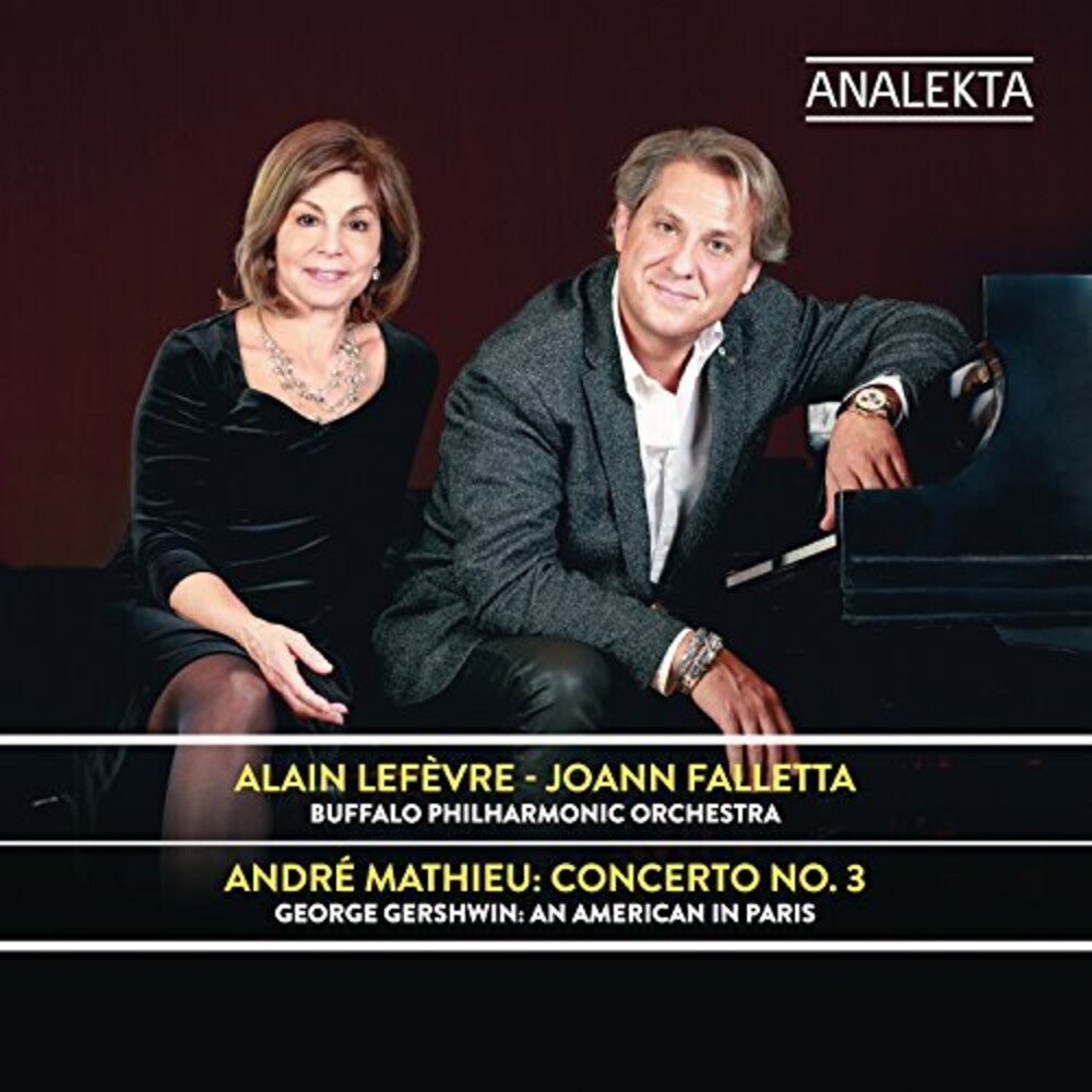 Andre Mathieu / Lefevre,Alain / Falletta,Joann - Concerto 3 / An American in Paris [CD]