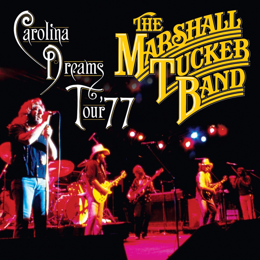 The Marshall Tucker Band - Carolina Dreams Tour '77 [CD]
