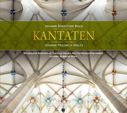 Doles / Batzdorfer Hofkapelle - Cantatas [CD]
