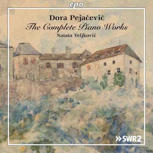 Pejacevic / Natasa Veljkovic - Dora Pejacevic: The Complete Piano Works [CD]