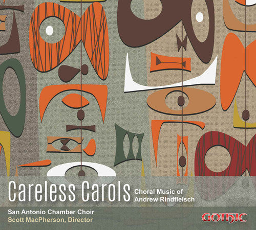 Rindfleisch / San Antonio Chamber Choir - Careless Carols [CD]