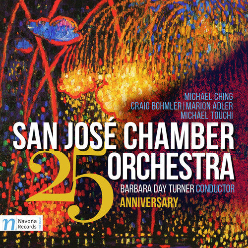 Adler / Bohmler / San Jose Chamber Orch / Turner - San Jose Chamber Orchestra: 25th Anniversary [CD]
