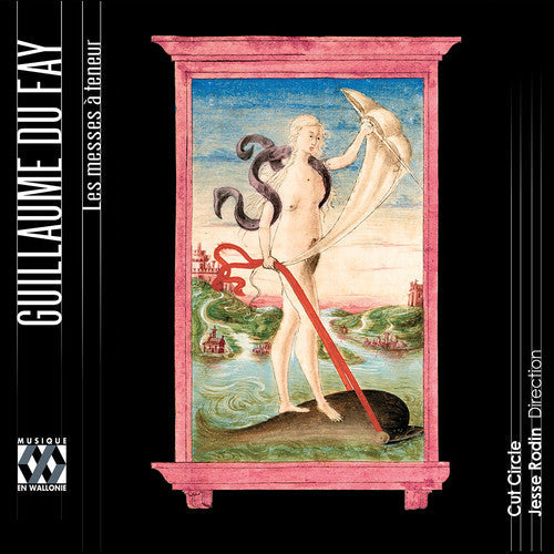 Du Fay / Cut Circle / Jesse Rodin - Du Fay: Les Messes A Teneur [CD]