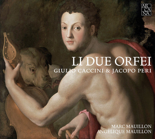Giulio Caccini / Peri,Jacopo - Li Due Orfei [CD]
