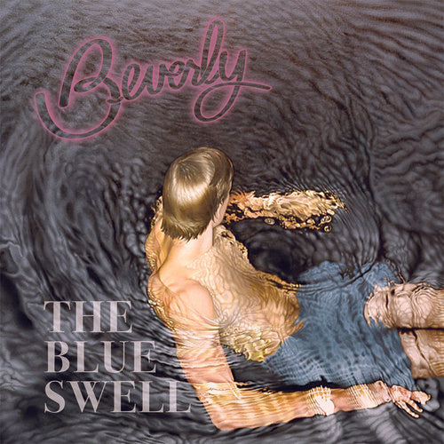 Beverly - The Blue Swell [CD]