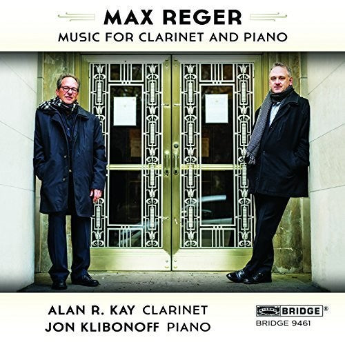 Reger / Alan Kay R / Klibonoff,Jon - Max Reger: The Music for Clarinet and Piano [CD]