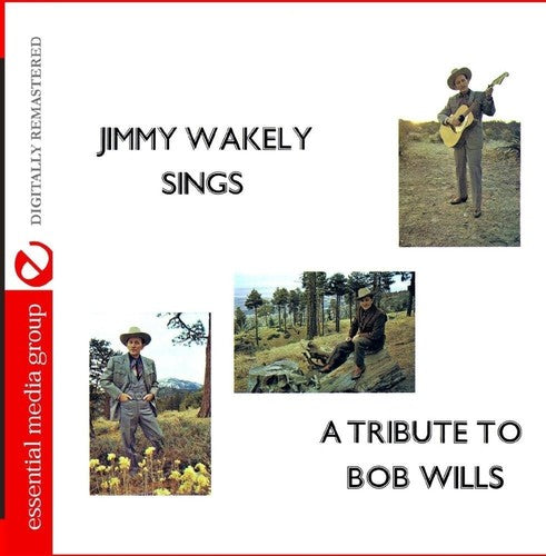 Jimmy Wakely - Jimmy Wakely Sings a Tribute to Bob Wills [CD]