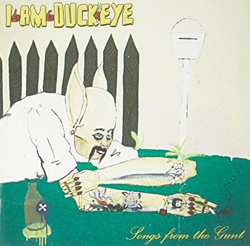 I am Duckeye - Songs from the Gunt [CD]