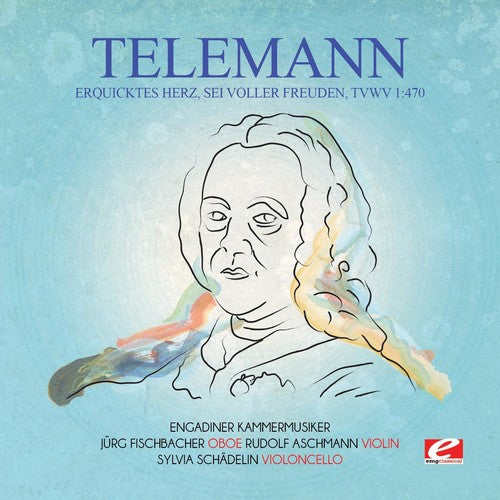 Telemann - Erquicktes Herz Sei Voller Freuden TVWV 1:470 [CD]