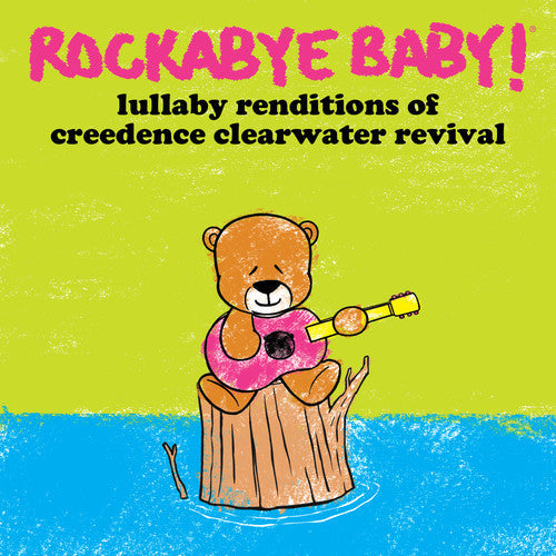 Rockabye Baby! - Lullaby Renditions of Creedence Clearwater Revival [CD]