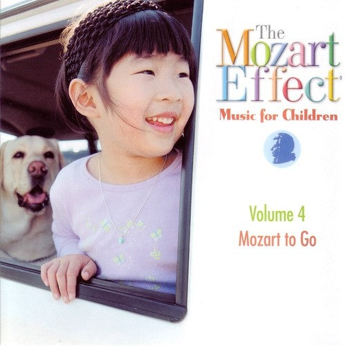 Mozart Effect-Music For Children - Music for Children 4: Mozart to Go [CD]