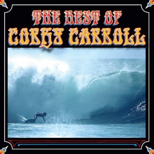 Corky Carroll - Best of Corky Carroll [CD]