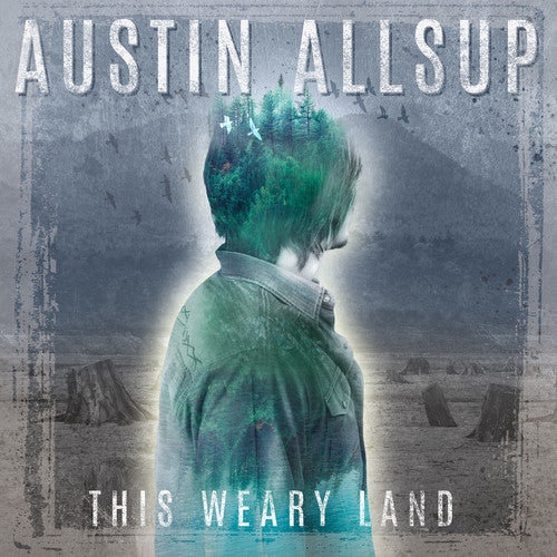 Austin Allsup - This Weary Land [CD]