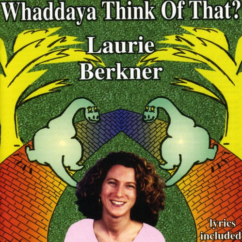 The Laurie Berkner Band - Whaddaya Think of That [CD]