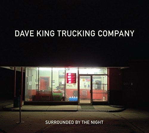 Dave King Trucking Company - Surrounded By The Night [CD]