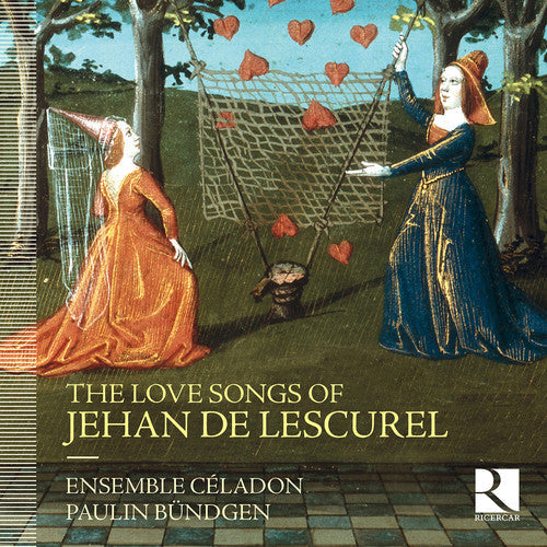 Lescurel / Paulin Bungden / Ensemble Celadon - Love Songs Of Jehan De Lescurel [CD]