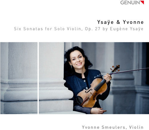 Eugene Ysaye / Smeulers,Yvonne - Six Sonatas For Solo Violin [CD]